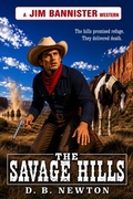 Cover: The Savage Hills - Piccadilly Publishing