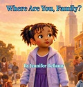 Cover: Where Are You, Family? - JABBKids