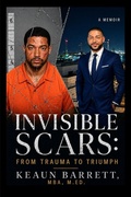 Cover: Invisible Scars - Keaun Barrett