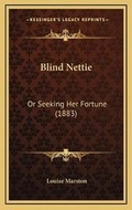 Cover: Blind Nettie - Kessinger Publishing