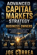 Cover: Advanced Capital Markets Strategy for Business Owners - Live Stronger Faster