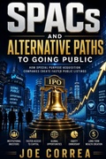 Cover: SPACs and Alternative Paths to Going Public - Live Stronger Faster