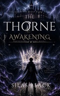 Cover: The Thorne Awakening - Silas Black