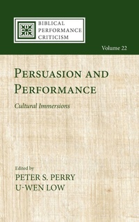 Enlarge image Cover: Persuasion and Performance - Biblical Performance Criticism
