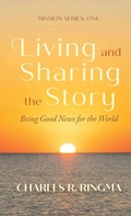 Cover: Living and Sharing the Story - Wipf & Stock Publishers