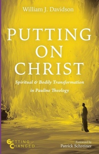 Enlarge image Cover: Putting on Christ - Wipf & Stock Publishers