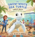 Cover: The Snow-White Sea Turtle - CAROLE SMITH