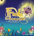 Cover: Frieda, the Frolicking Firefly - Tina Ivey