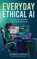 Cover: Everyday Ethical AI - Six Peas Press