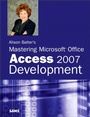 Cover: Alison Balter's Mastering Microsoft Office Access 2007 Development - Addison Wesley