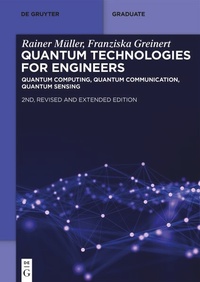 Enlarge image Cover: Quantum Technologies for Engineers - De Gruyter
