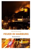Cover: Feuer in Marburg - BoD - Books on Demand