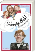 Cover: Schweig Bub! - ars vivendi