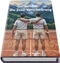 Cover: Die Zuoz-Verschw&ouml;rung - Edition K&ouml;nigstuhl