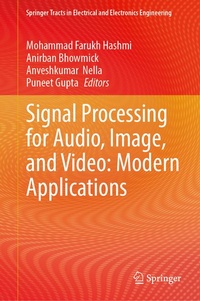 Enlarge image Cover: Signal Processing for Audio, Image, and Video: Modern Applications - Springer