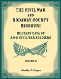 Cover: The Civil War and Nodaway County, Missouri, Volume 2 - Heritage Books