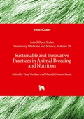 Cover: Sustainable and Innovative Practices in Animal Breeding and Nutrition - Veterinary Medicine and Science, Volume 29
