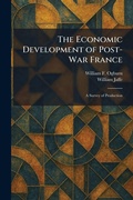Cover: The Economic Development of Post-War France - Tradd Street Press
