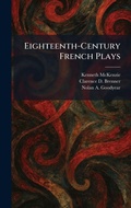 Cover: Eighteenth-Century French Plays - Tradd Street Press
