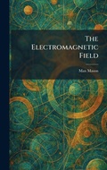 Cover: The Electromagnetic Field - Tradd Street Press