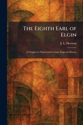 Cover: The Eighth Earl of Elgin - Tradd Street Press