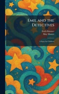 Cover: Emil and the Detectives - Tradd Street Press