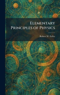 Enlarge image Cover: Elementary Principles of Physics - Tradd Street Press