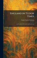 Cover: England in Tudor Times - Tradd Street Press