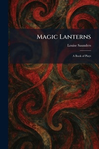 Enlarge image Cover: Magic Lanterns - Tradd Street Press