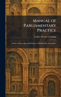 Cover: Manual of Parliamentary Practice - Tradd Street Press