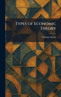 Enlarge image Cover: Types of Economic Theory - Tradd Street Press