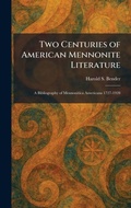 Cover: Two Centuries of American Mennonite Literature - Tradd Street Press