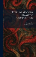 Cover: Types of Modern Dramatic Composition - Tradd Street Press