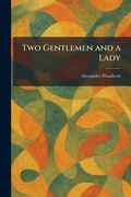 Cover: Two Gentlemen and a Lady - Tradd Street Press