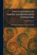 Cover: Two Centuries of American Mennonite Literature - Tradd Street Press