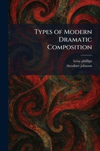 Enlarge image Cover: Types of Modern Dramatic Composition - Tradd Street Press