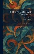 Cover: The Unfortunate Traveller - Tradd Street Press