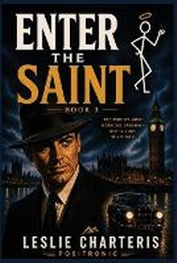 Enlarge image Cover: Enter the Saint - Positronic Publishing