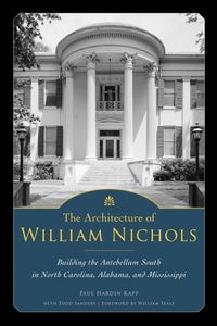 Enlarge image Cover: The Architecture of William Nichols - University Press of Mississippi