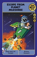 Cover: Your Next Read Gold: Escape From Planet Milkshake - Simon + Schuster LLC