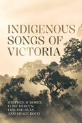 Cover: Indigenous Songs of Victoria - Anu Press