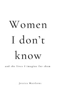 Cover: Women I Don't Know - Jessica Matthews