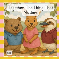 Enlarge image Cover: Together, The Thing That Matters - EJB