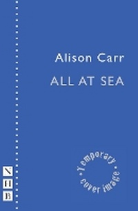 Enlarge image Cover: All At Sea - Nick Hern Books