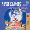 Cover: I Love to Sleep in My Own Bed मला माझ्या बिछान्यात झोपायला आवडतं - KidKiddos Books Ltd.
