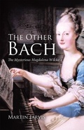 Cover: The Other Bach: The Mysterious Magdalena Wilcke - Tellwell Talent