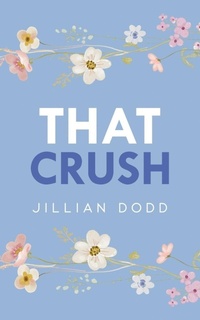 Enlarge image Cover: That Crush - Swoonworthy Books