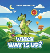 Enlarge image Cover: Which Way Is Up? - Atlantech Publisher