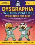 Cover: Dysgraphia Writing Practice Workbook for Kids Ages 8-10 - Polymath Panda