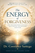 Cover: The Energy of Forgiveness - Constance Santego
